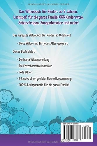 Das Witzebuch für Kinder: ab 8 Jahren. Lachspaß für die ganze Familie! 666 Kinderwitze, Scherzfragen, Zungenbrecher und mehr!
