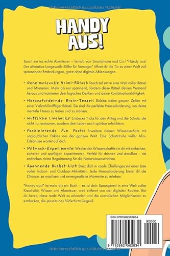 Handy aus! Rätselraten statt Bildschirmstarren – Der ultimative Langeweile-Killer für Teenager inkl. Bucket List, genialen Lifehacks, mysteriösen ... Lustiges Mitmachbuch für Jungen & Mädchen